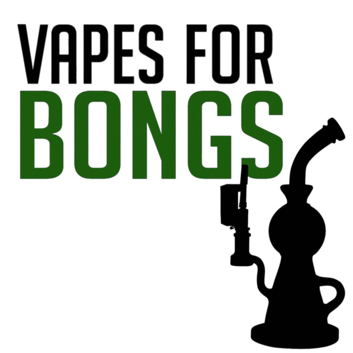 Shop Vapes for Bongs