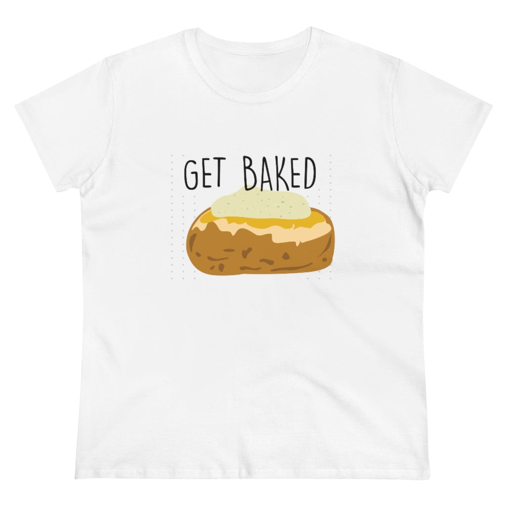 Women’s Get Baked T-Shirt